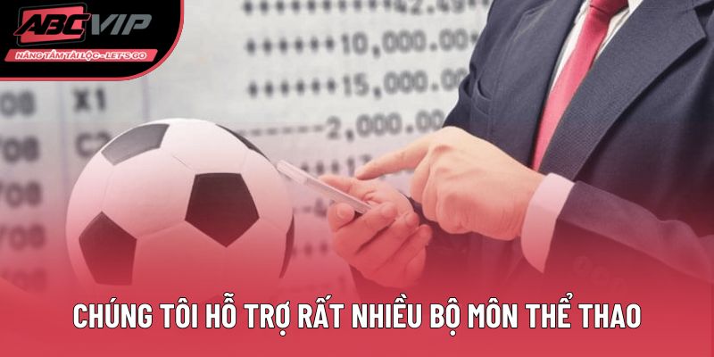 Hỗ trợ nhiều bộ môn thể thao
